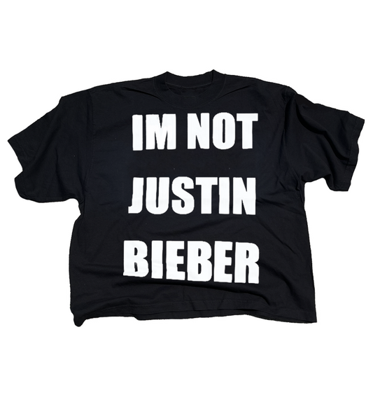 IM NOT JUSTIN BIEBER